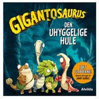 Gigantosaurus - Den uhyggelige hule